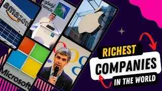 Top Richest Companies in the world 2022(Amazon, Apple, Microsoft, google)