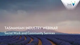 Tasmanian Industry Webinar -  Social work and Community Services