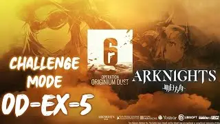 Arknights ~Originium Dust~ OD-EX-5 (CM)