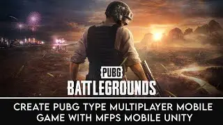 PUBG And Free Fire Type Multiplayer Mobile Game In Unity In Minutes With MFPS And Unity Urdu / Hindi