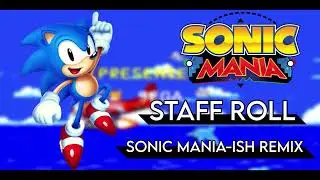 Sonic 3 & Knuckles - Staff Roll - Sonic Mania-ish Remix