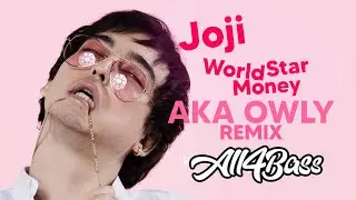 Prod. By &oslash;wly / ALL4BASS JOJI - WORLDSTAR MONEY (Lo-Fi / Chill Remix)