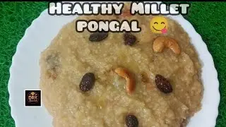 😋No Rice Sweet Pongal | Barnyard Millet Pongal | Healthy Recipe👌