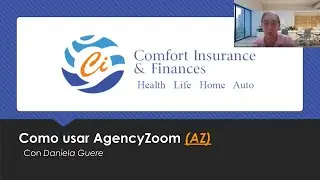 Como usar AgencyZoom | Un Entrenamiento de Comfort Insurance