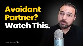 How to Get an Avoidant Partner to Re-Engage