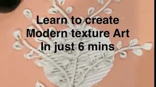 Modern texture Art /Advance Level/full tutorial#diy#decor#homedecor#gift#art#craft#