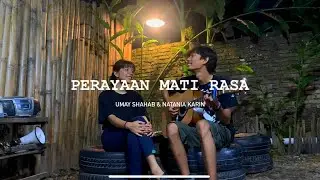 PERAYAAN MATI RASA - UMAY SHAHAB & NATANIA KARIN (COVER) By TIARA MONICA