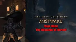 FFXIV - Dawntrail Patch 7.4 Mistwake Dungeon Blind Sage Run With NPCs