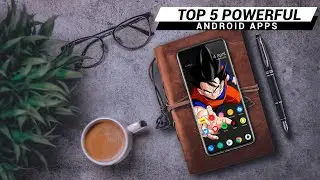 Top 5 Super POWERFUL Android Apps APRIL 2021