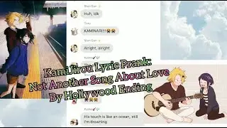 KamiJirou Lyric Prank! Not Another Song About Love by Hollywood Ending!