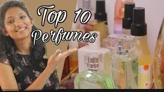 My Top 10 perfume/ body spray for this summer below 1000 rs