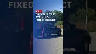 Striking Fixed Object Fail Driver's Test