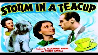 Storm in a Teacup 1937 Rex Harrison, Vivien Leigh, Cecil Parker, Gus McNaughton