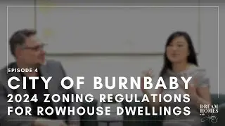 Ep 4: Burnaby Rezoning Amendments for Rowhouse Dwellings | New Zoning Updates | R1 SSMUH District