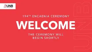 UNB's 194th Encaenia | Ceremony A