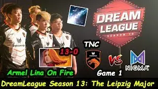 TNC Vs Nigma Game1 Armel [Lina] On fire Leipzig Major Group A game 1 Dota 2