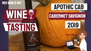 Wine Tasting | Apothic | Cabernet Sauvignon 2019