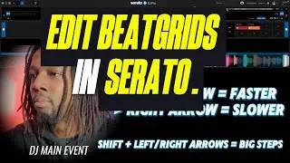 How To Edit Beatgrids In Serato. Fix Loops, Sync, BPM Beat Changes