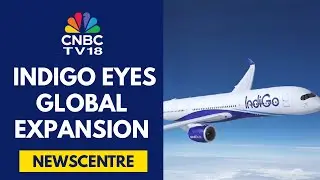 Indigo запускает прямой рейс в Копенгаген | Newscentre | CNBC TV18