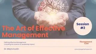 Week 2 | Defining Effective Management: Unlocking the Science of Leadership Impact