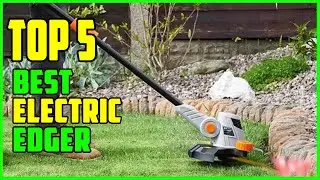 TOP 5 Best Electric Edger 2026