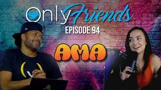 Melissa & Conrad Give Life Advice | Only Friends Pod w/Matt Berkey Ep 94