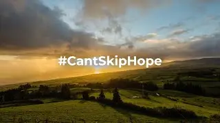 Can't Skip Hope (PT)