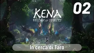 Kena: Bridge of Spirits |#02| In cerca di Taro |No Commentary| [PS5]