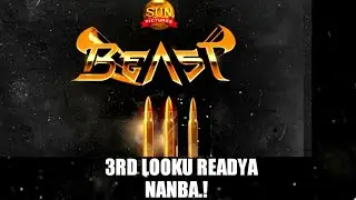 BEAST 3rd Look Poster Release date | Villain Update Nelson | Sun Pictures |