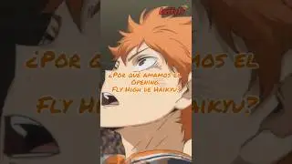 &iquest;Por qu&eacute; amamos el Opening Fly High de Haikyu? 🏐😸 #anime #manga #haikyuu #parati