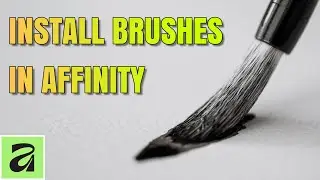 How to Install Brushes in Affinity