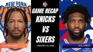 Knicks vs 76ers CRAZY Ending | KNICKS VS SIXERS RECAP