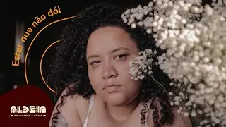 ESTAR NUA NÃO DÓI [VÍDEO POEMA]