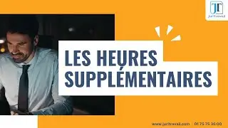 Heures supplémentaires : le mode d'emploi expliqué en 3 minutes chrono – Ep.2