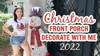 🎄NEW! CHRISTMAS FRONT PORCH DECOR IDEAS 2022 / CHRISTMAS FRONT PORCH DECORATE WITH ME 2022