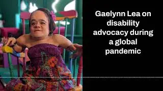 Gaelynn Lee on Disability Advocacy during COVID-19