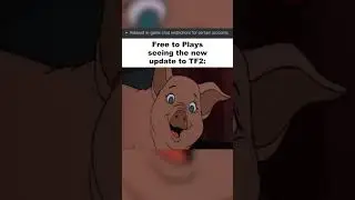 Free to Plays in TF2 can talk again? 😲 (TF2 update meme)