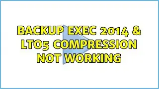 Backup Exec 2014 & LTO5 compression not working