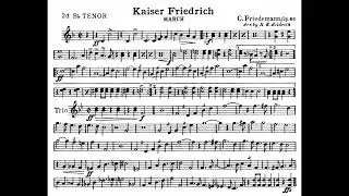 Kaiser Friedrich Marsch, Op  66 by Carl Friedemann - 2ND Bb TENOR