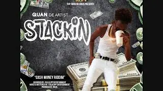 Quan - Stacking (Cash Money Riddim)