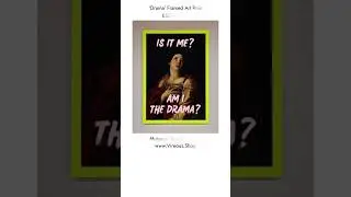 Is It Me? Am I The Drama? Framed Art Print #art #artprint #artgallery #graphic #artwork