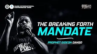 OIC 2025 || DAY 5 || THE BREAKING FORTH MANDATE || PROPHET GIDEON DANSO
