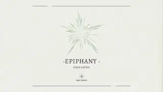 Come and See (Epiphany Series): Who Are You Following? (Jan 25, 2026)