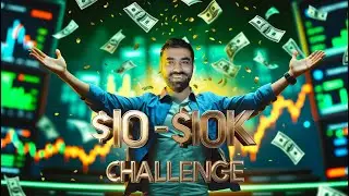 Trading $10 to $10k Challenge  |  10 Trades Only!