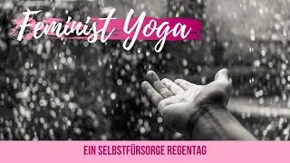 Feminist Yoga | Regentags Extra
