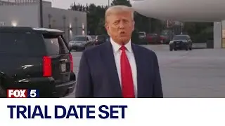 Trump trial date set in federal case
