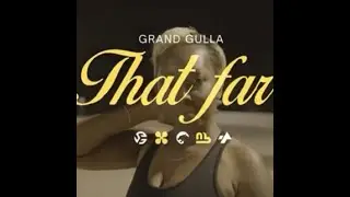That Far - Grand Gulla ( Exclusive Music Video By Chezy )