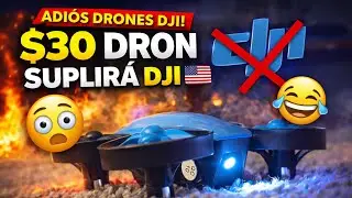 &iquest;Un dron de $30 reemplazar&aacute; a DJI? 🤯 | El fin de los drones en 🇺🇸