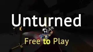 Unturned singing and random funny moments #1
