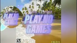 G-Terra & Marja'e - PLAY NO GAMES (Official Audio)